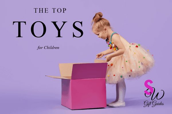 Top Toys for Children Gift Guide